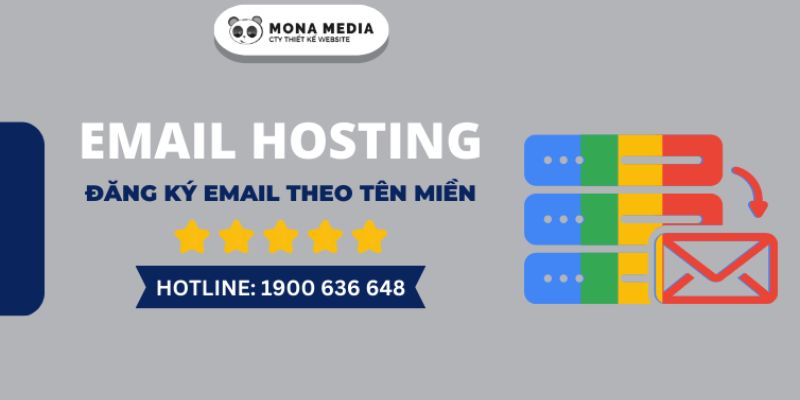 Mona Media - Công ty cung cấp Email doanh nghiệp hàng đầu Việt Nam