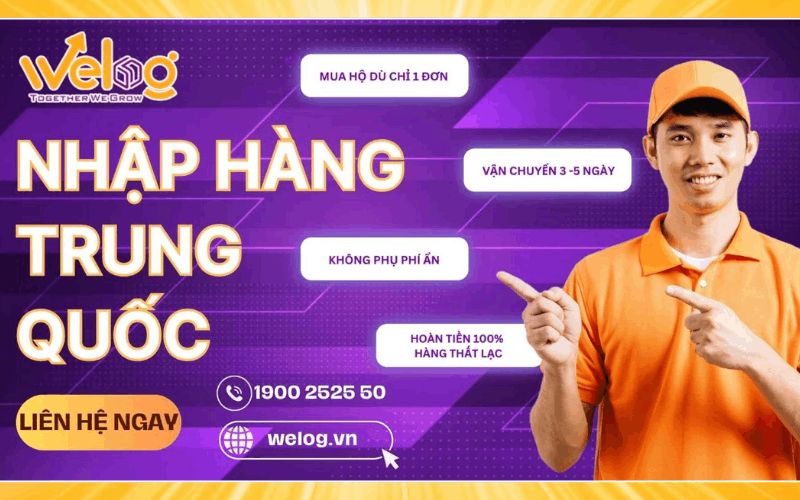 đơn vị nhập hàng trung quốc welog